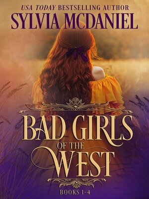 cover image of Bad Girls of the West Books 1-4 Box Set